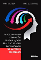 W poszukiwaniu czynników sprzyjających realizacji zadań rozwojowych we wczesnej dorosłości