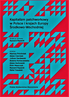 Kapitalizm patchworkowy w Polsce i krajach Europy Środkowo-Wschodniej