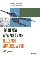 Logistyka w wybranych służbach mundurowych. Wojsko