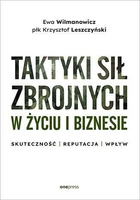 Taktyki sił zbrojnych w życiu i biznesie