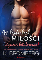 W kajdankach miłości życiowi bohaterowie Tom 1