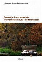 Edukacja i wychowanie w dyskursie nauki i codzienności