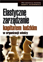 Elastyczne zarządzanie kapitałem ludzkim w organizacji wiedzy