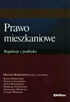 Prawo mieszkaniowe. Regulacje i praktyka