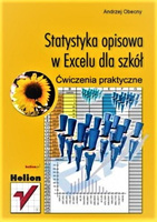 Statystyka opisowa w Excelu dla szkół. Ćwiczenia praktyczne