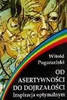 Od asertywności do dojrzałości