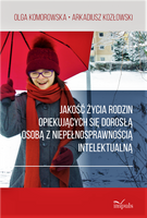 Jakość życia rodzin opiekujących się dorosłą osobą z niepełnosprawnością intelektualną