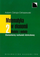 Matematyka w ekonomii. Modele i metody T.2