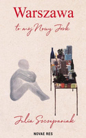 Warszawa to mój Nowy Jork