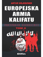 Europejska armia kalifatu. Tom 2. Peryferie supersieci