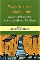 Współdziałanie pedagogiczne szkoły podstawowej ze środowiskiem lokalnym