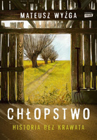 Chłopstwo. Historia bez krawata