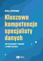 Kluczowe kompetencje specjalisty danych