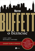 Warren Buffett o biznesie Zasady guru z Omaha