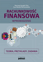 Rachunkowość finansowa. Wprowadzenie Teoria, przykłady, zadania