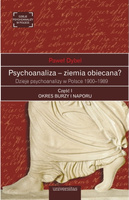 Psychoanaliza – ziemia obiecana? Dzieje psychoanalizy w Polsce międzywojnia (1918-1939). Część II: Między nadzieją i rozpaczą