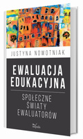 Ewaluacja edukacyjna Społeczne światy ewaluatorów