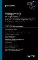 Postępowanie w wybranych zaburzeniach psychicznych