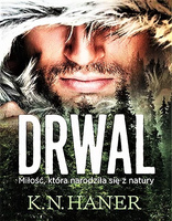Drwal. Miłość, która narodziła się z natury