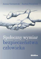 Społeczny wymiar bezpieczeństwa człowieka