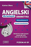 Angielski dla leniwych. Gramatyka. Szkoła podstawowa 4-8. Egzamin ósmoklasisty