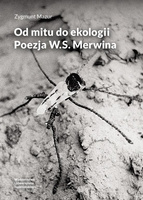 Od mitu do ekologii. Poezja W.S. Merwina