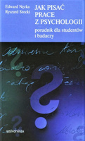 Jak pisać prace z psychologii. Poradnik dla studentów i badaczy