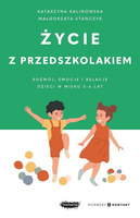 Życie z przedszkolakiem 3-6 lat