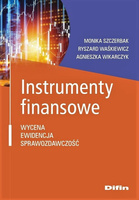 Instrumenty finansowe. Wycena, ewidencja, sprawozdawczość