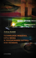 Technologie widzenia, czyli media w poszukiwaniu autora: Wim Wenders