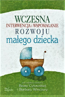 Wczesna interwencja i wspomaganie rozwoju małego dziecka