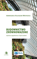 Budownictwo zrównoważone. Wybrane zagadnienia