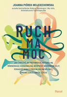 Ruch ma moc. Jak ćwiczyć, by przywrócić..