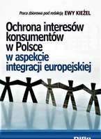 Ochrona interesów konsumentów w Polsce w aspekcie integracji europejskiej