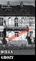 Zenon Różański, Willa grozy