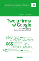 Twoja firma w Google, czyli jak przeprowadzić skuteczną kampanię AdWords
