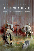 Jedwabne 10 VII 1941. Rekonstrukcja mordu