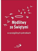 Modlitwy ze świętymi w szczególnych potrzebach