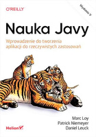 Nauka Javy. Wprowadzenie do tworzenia aplikacji do rzeczywistych zastosowań. Wydanie V