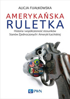 Amerykańska ruletka. Historia i współczesność..