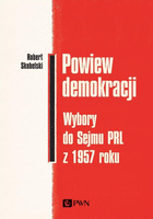 Powiew demokracji. Wybory do Sejmu PRL z 1957r.