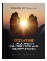 Przebaczenie szansą na pomyślną readaptację...