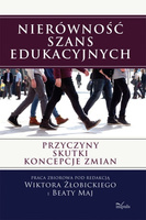 Nierówność szans edukacyjnych Przyczyny, skutki, koncepcje zmian