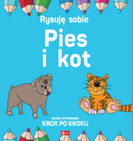 Rysuję sobie. Pies i Kot