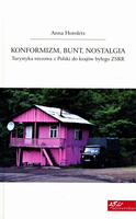 Konformizm, bunt, nostalgia. Turystyka niszowa z Polski do krajów byłego ZSRR