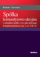 Spółka komandytowo-akcyjna z udziałem spółki z o.o. jako jedynego komplementariusza (sp. z o.o. S.K.A.)