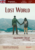 Lost World. Zaginiony świat. Powieść dla młodzieży z ćwiczeniami