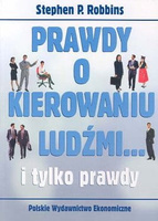 Prawdy o kierowaniu ludźmi... i tylko prawdy