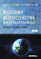 Podstawy bezpieczeństwa międzynarodowego. Wymiar pozamilitarny. Część 2