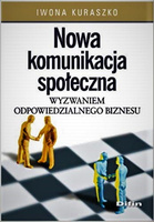 Nowa komunikacja społeczna wyzwaniem odpowiedzialnego biznesu